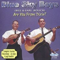 The Blue Sky Boys - Are You From Dixie